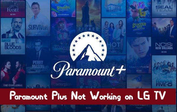 Paramount Plus Not Working on LG TV
