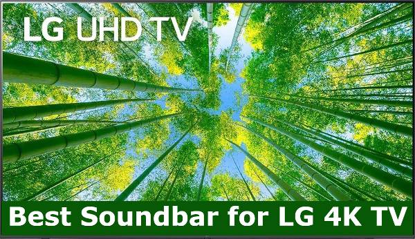 Best Soundbar for LG 4K TV