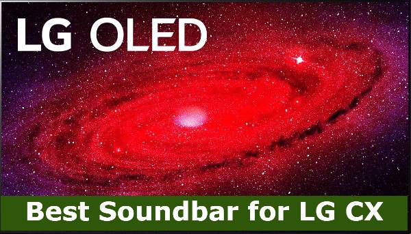 Best Soundbar for LG CX