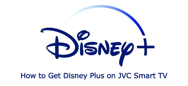 How to Get Disney Plus on JVC Smart TV