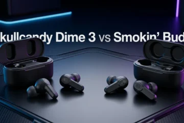Skullcandy Dime 3 vs Smokin Buds: Which One Should Buy?