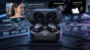 TOZO T6 Review Is This Earbuds Still Worth Buying