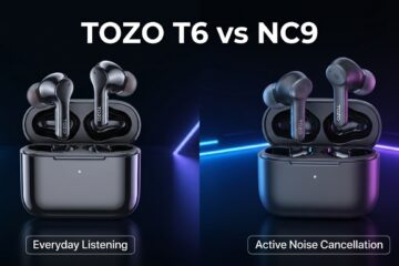 TOZO T6 vs NC9 Which Budget Earbuds Are Better